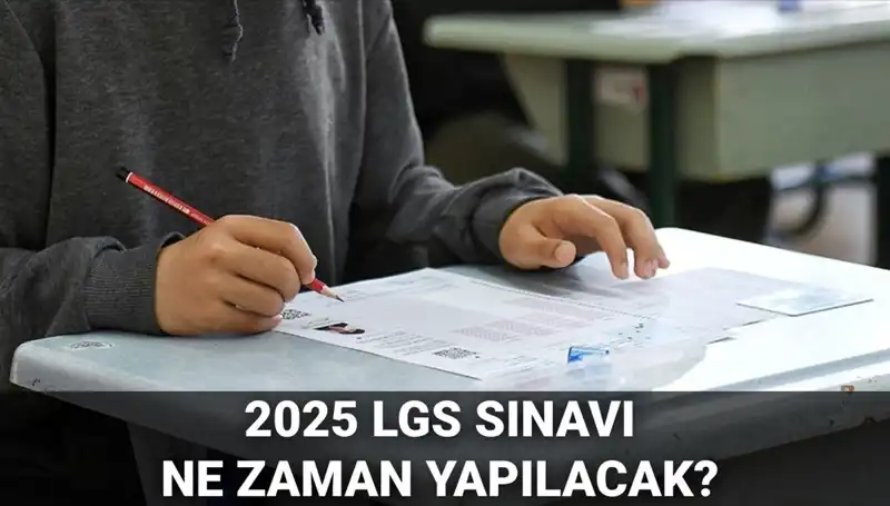 2025 LGS Sınav Tarihleri Açıklandı: Tüm Detaylar Burada!