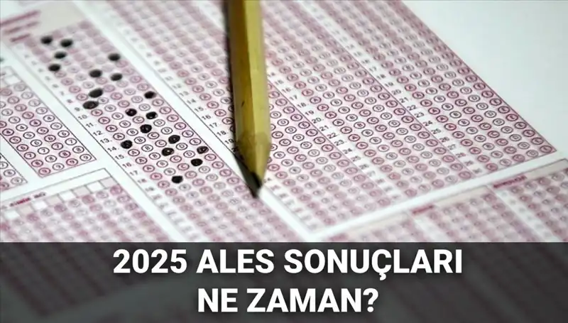 ALES Sonuçları İçin Geri Sayım: ÖSYM’den Beklenen Tarih Açıklandı