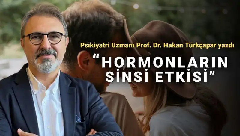 Prof. Dr. Türkçapar: Erkek ve Kadın Psikolojisi Arasındaki Farklar Neler?
