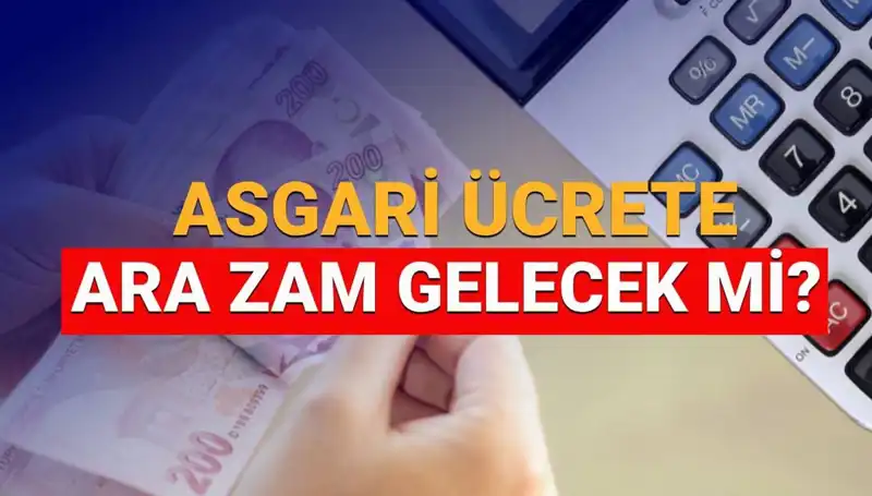 2025 Asgari Ücret Zammı Beklentileri: Ara Zammın Ajandası Nedir?
